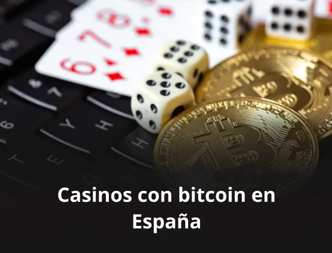Casinos con bitcoin en España