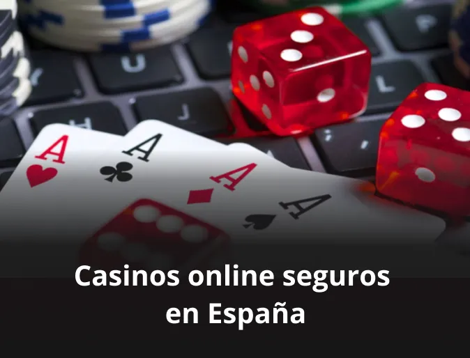 Casinos online seguros en España