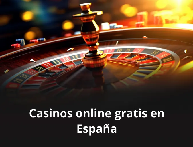 Casinos online gratis en España