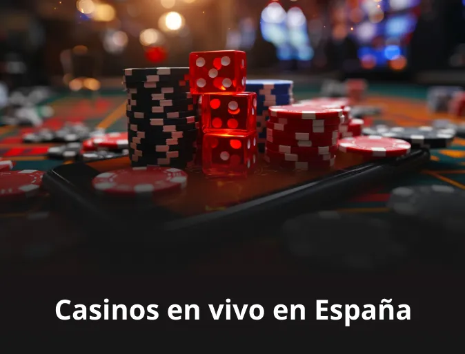 Casinos en vivo en España