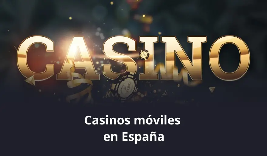 Casinos móviles