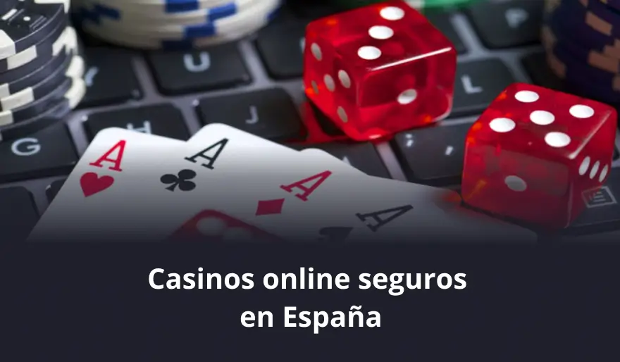 Casinos online seguros