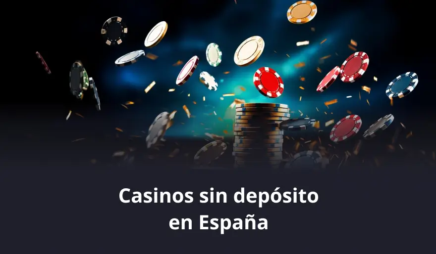 Casinos sin depósito