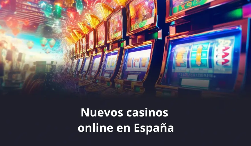 Nuevos casinos online